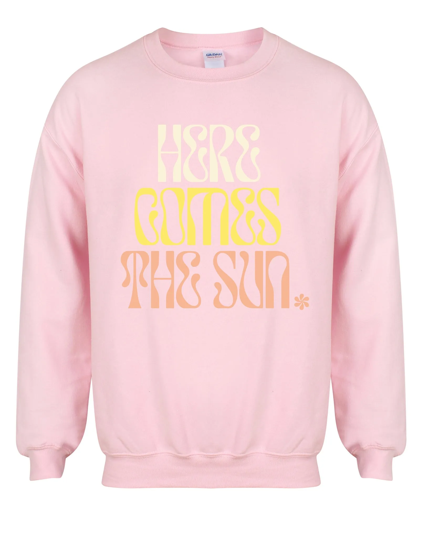 Here Comes The Sun - Unisex Fit Sweater